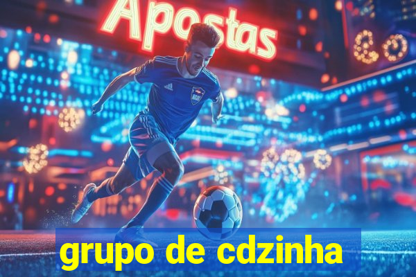 grupo de cdzinha